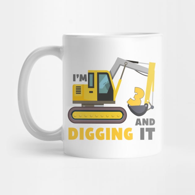 I'm 3 and Digging it Funny 3rd Birthday Excavator Kids by DesignergiftsCie